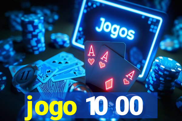 jogo 10 00