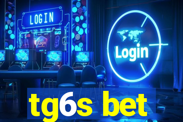 tg6s bet