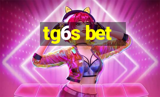 tg6s bet