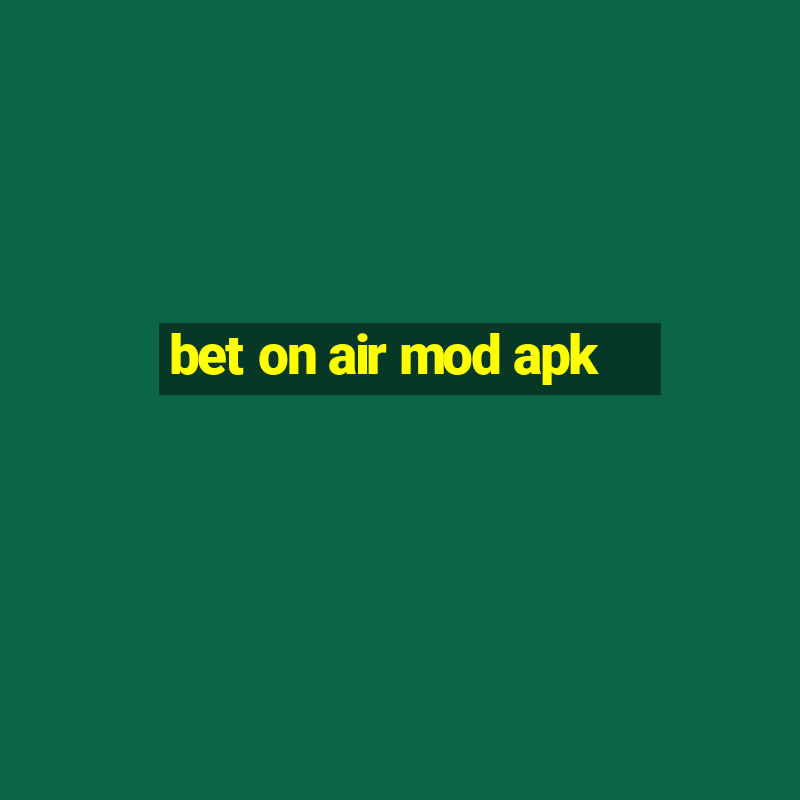 bet on air mod apk