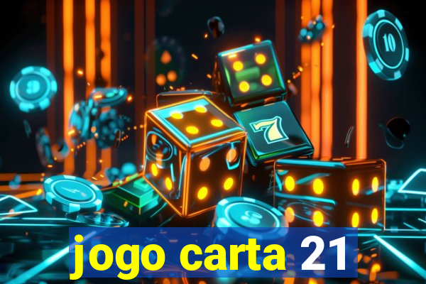 jogo carta 21