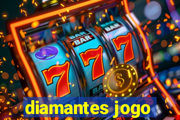 diamantes jogo