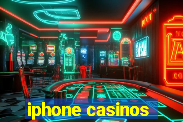 iphone casinos