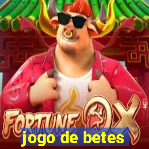 jogo de betes