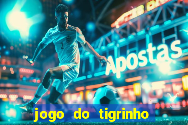 jogo do tigrinho pagando agora