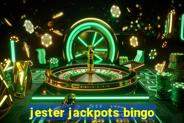 jester jackpots bingo