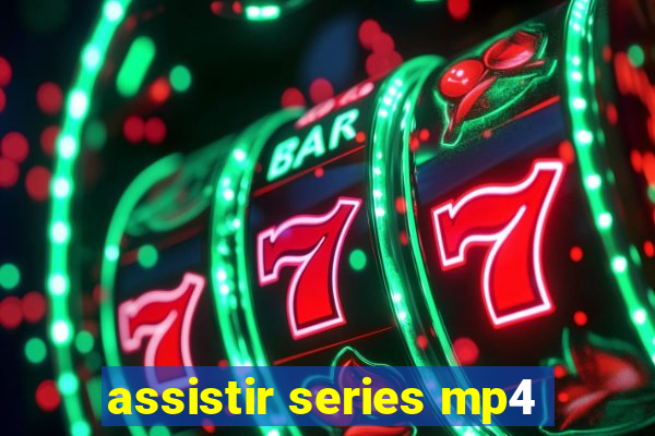 assistir series mp4