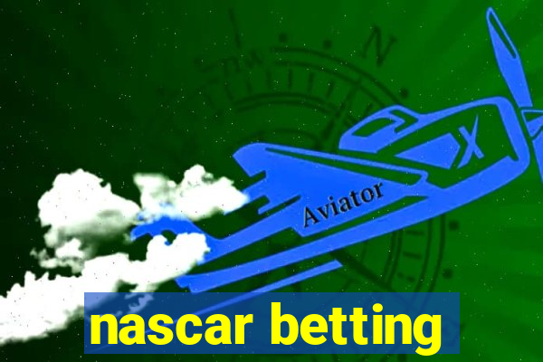 nascar betting