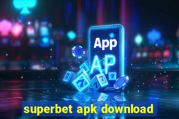 superbet apk download