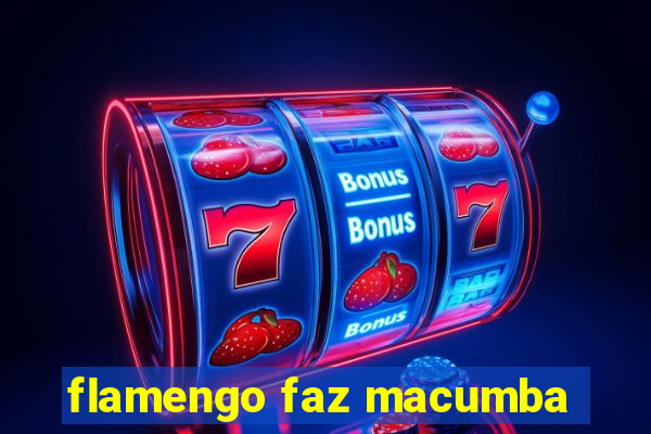 flamengo faz macumba