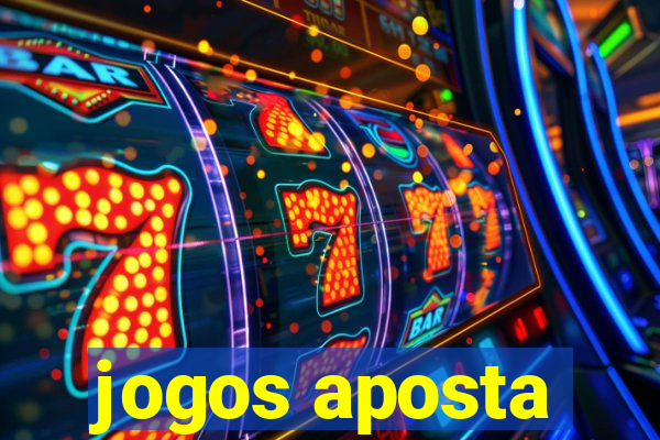 jogos aposta