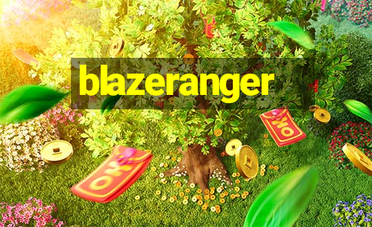 blazeranger