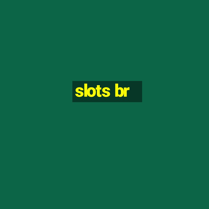 slots br