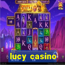 lucy casino