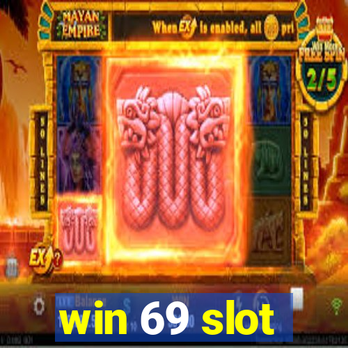 win 69 slot