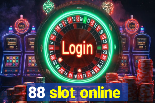 88 slot online