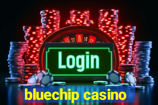 bluechip casino