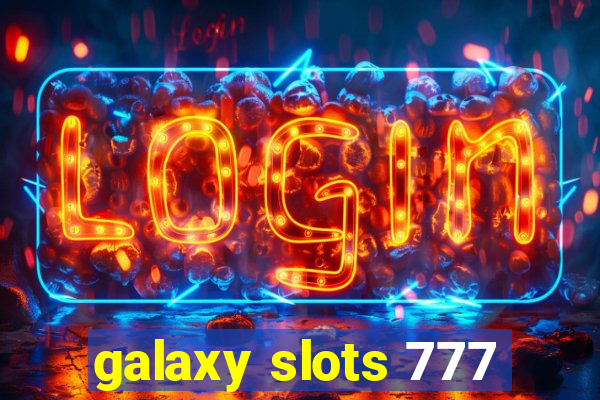 galaxy slots 777