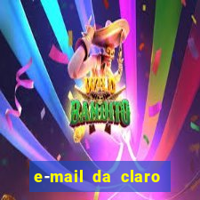 e-mail da claro para enviar comprovante de pagamento