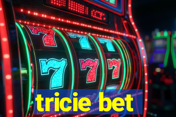 tricie bet