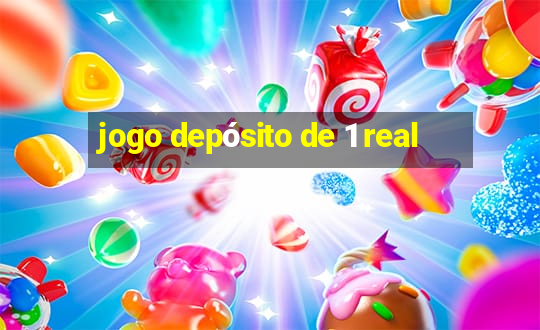 jogo depósito de 1 real