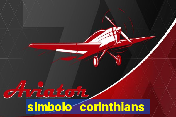 simbolo corinthians copiar e colar