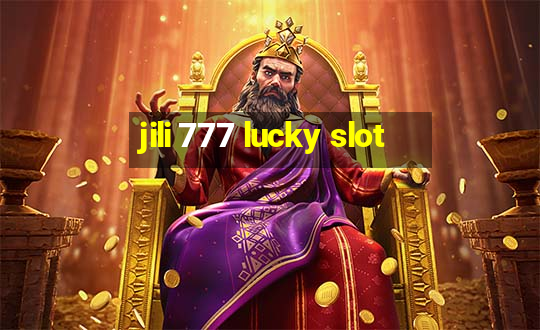 jili 777 lucky slot