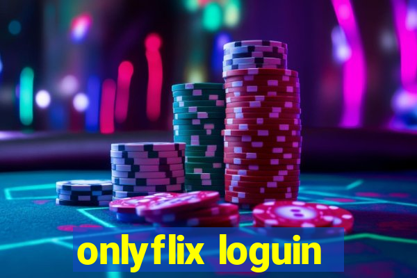 onlyflix loguin