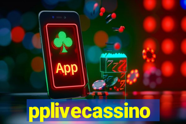 pplivecassino