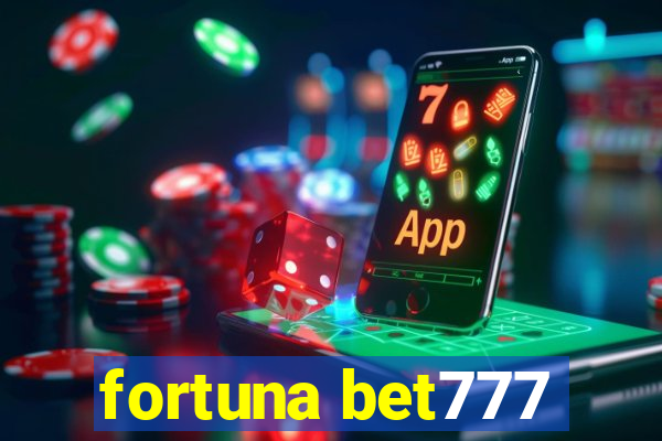 fortuna bet777