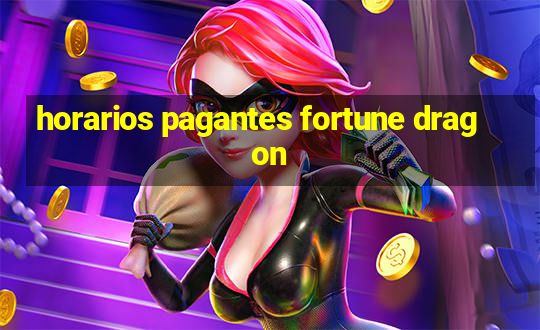 horarios pagantes fortune dragon