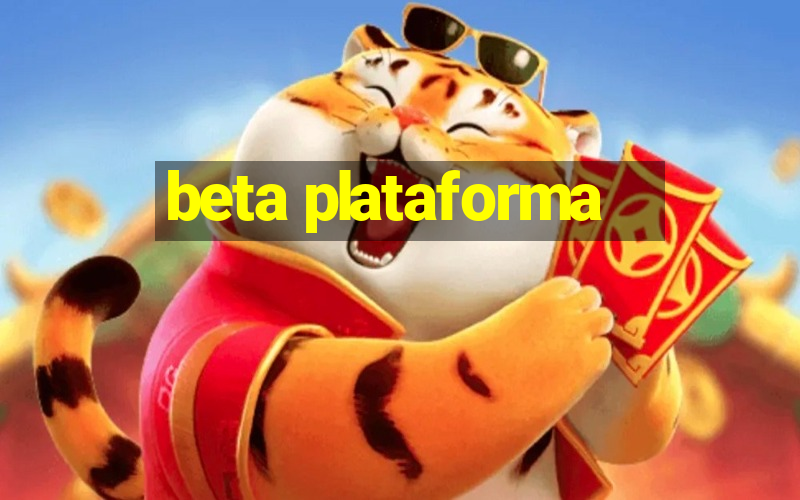 beta plataforma