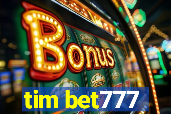 tim bet777