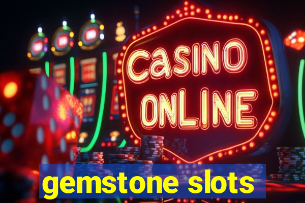 gemstone slots