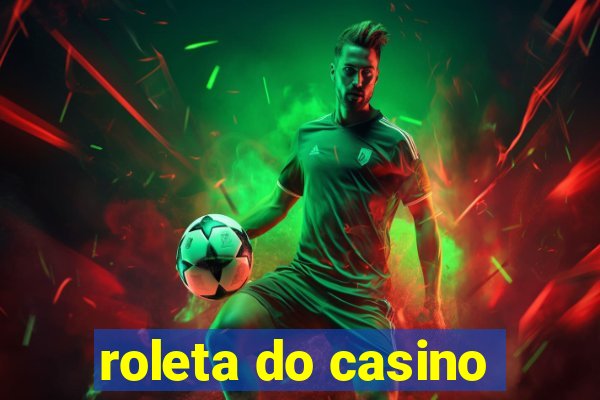 roleta do casino