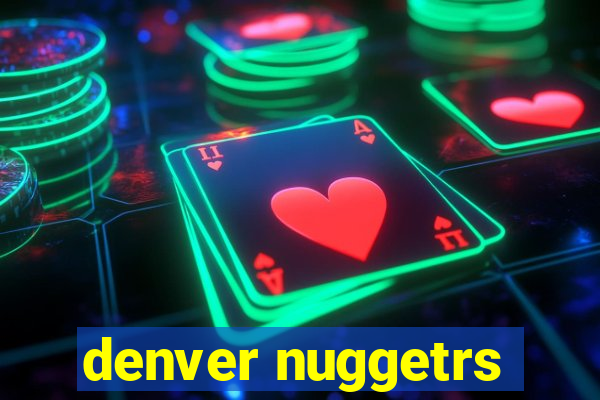 denver nuggetrs