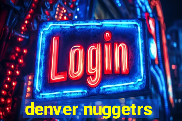 denver nuggetrs