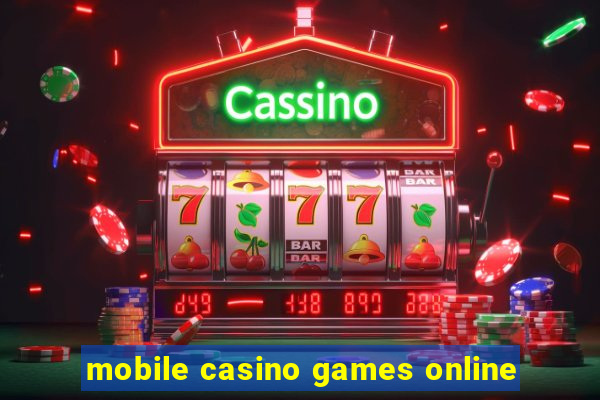 mobile casino games online