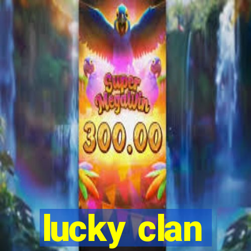 lucky clan