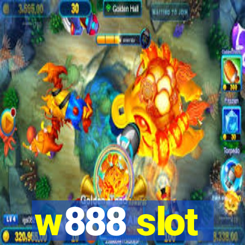 w888 slot