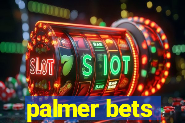 palmer bets