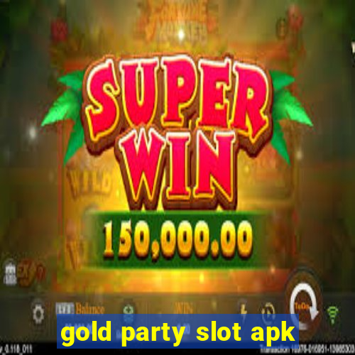 gold party slot apk