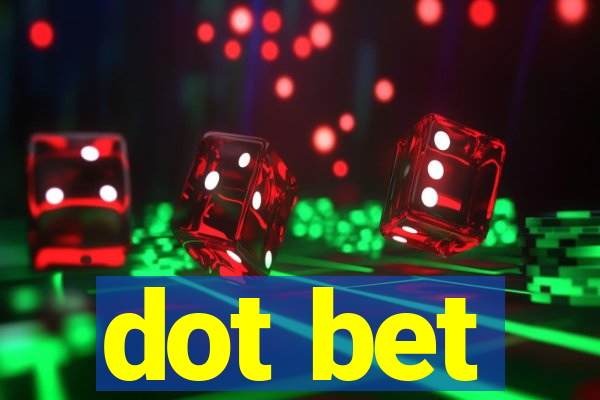 dot bet