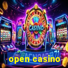 open casino