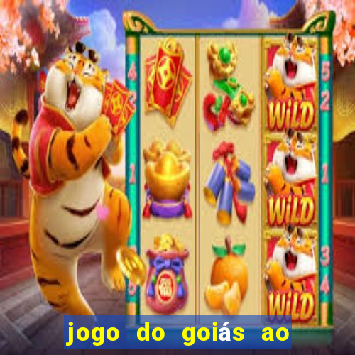 jogo do goiás ao vivo hoje