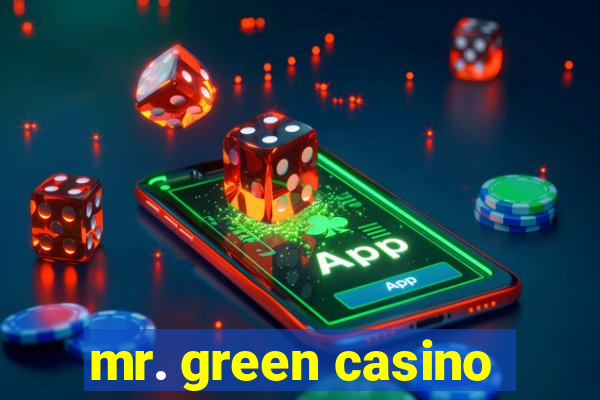 mr. green casino