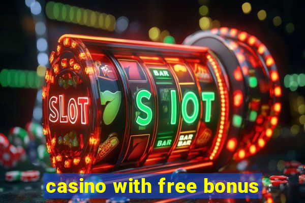 casino with free bonus