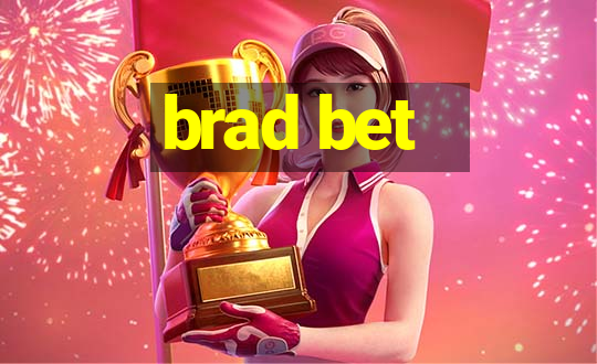 brad bet