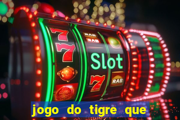 jogo do tigre que pode depositar 1 real