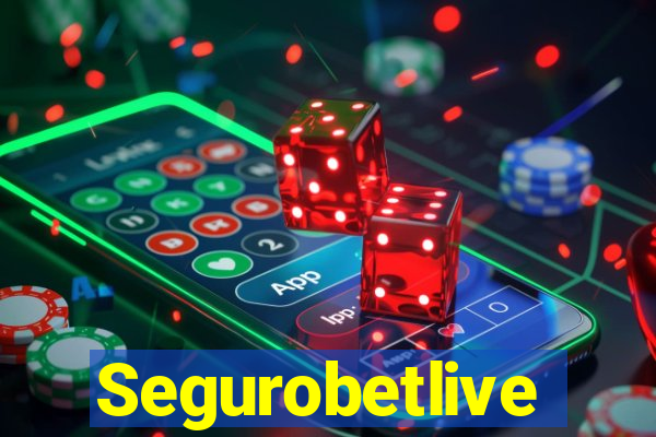 Segurobetlive